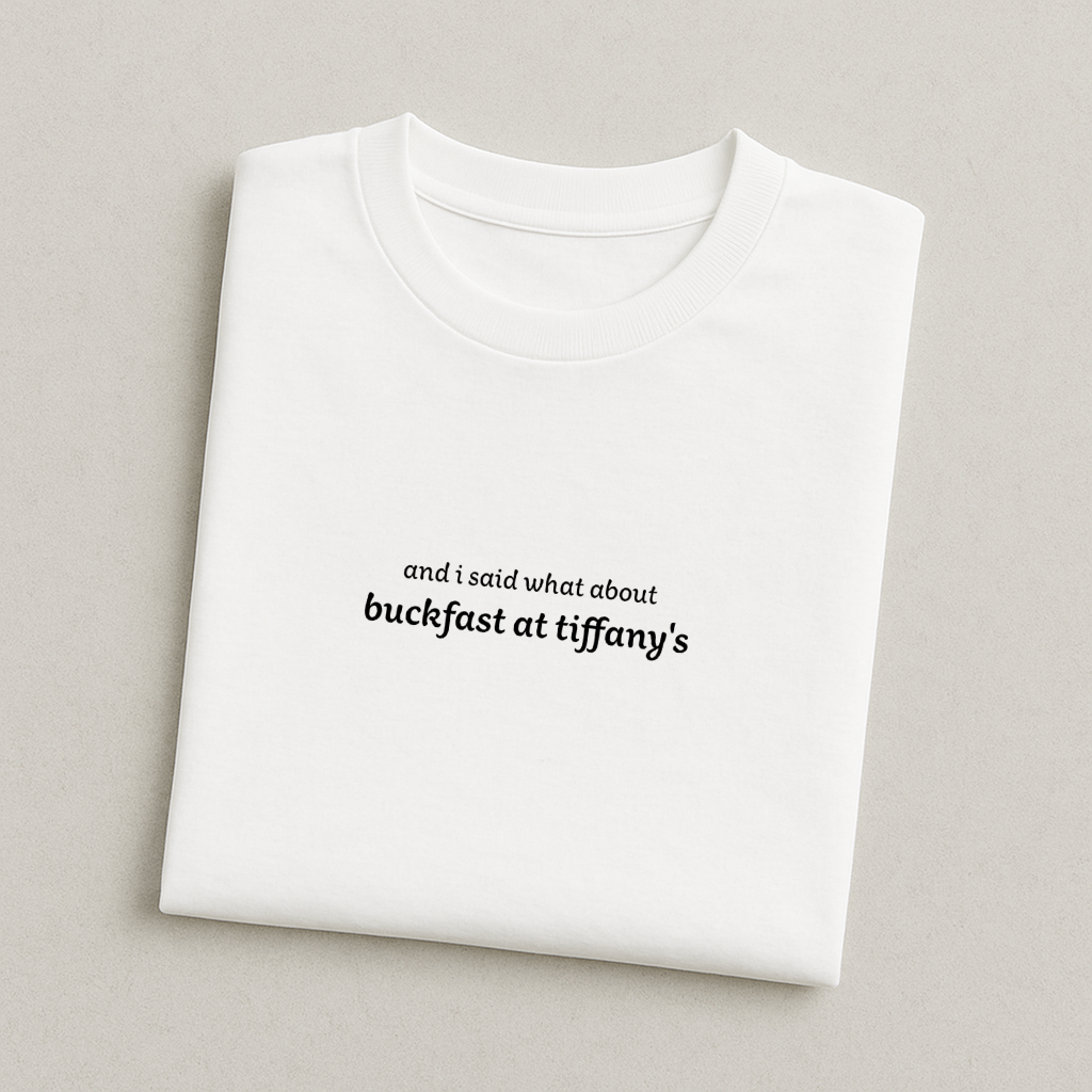 buckfast at tiffany's - Scotland T-Shirt