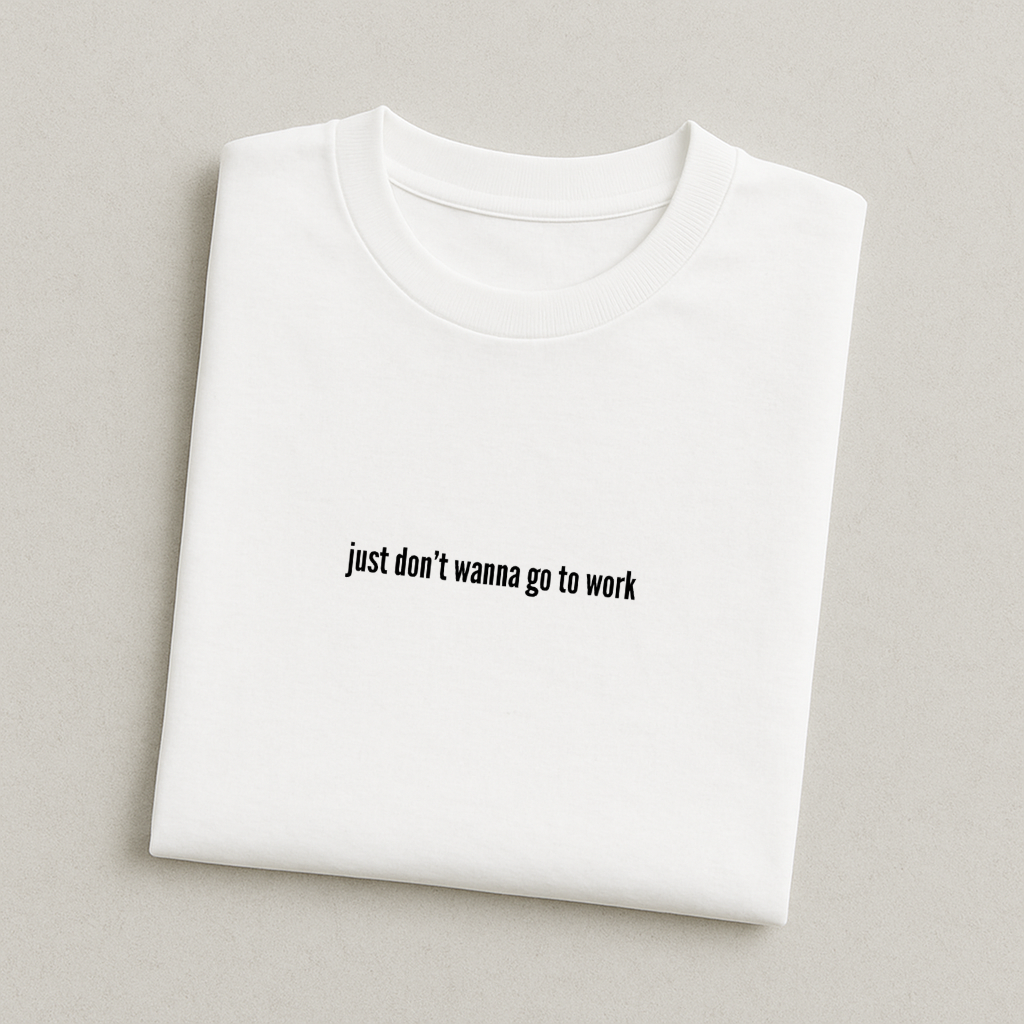 just don't wanna go to work - England T-Shirt