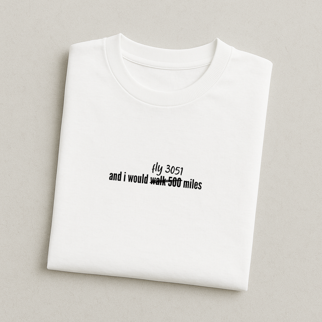 and i would fly 3051 miles - Scotland T-Shirt